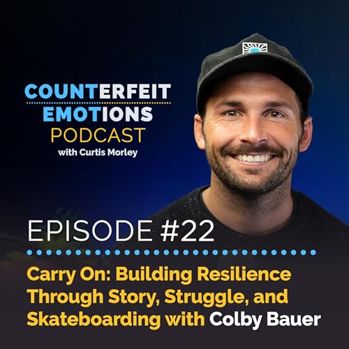『Episode #22 - Carry On: Building Resilience Through Story, Struggle, and Skateboarding with Colby Bauer』のカバーアート