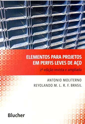 Elementos Para Projetos em Perfis Leves de Aço
