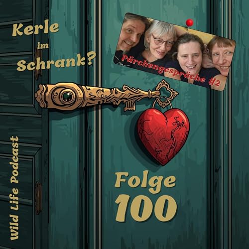 Folge 100 &ndash; Kerle im Schrank? &ndash; P&auml;rchengespr&auml;ch #2 mit Carola und Babs