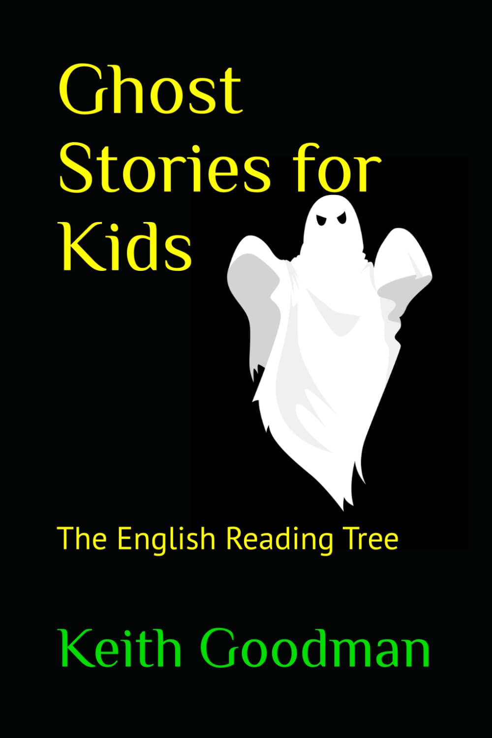 Ghost Stories for Kids: The English Reading Tree: 70