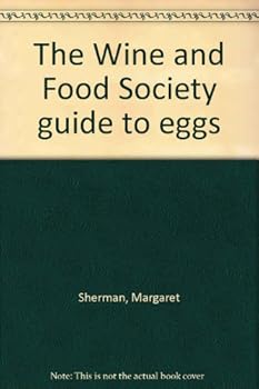 Hardcover The Wine and Food Society's Guide to Eggs. Book