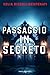Passaggio In Segreto. Intelligence Stories (Vol. 2) - 3