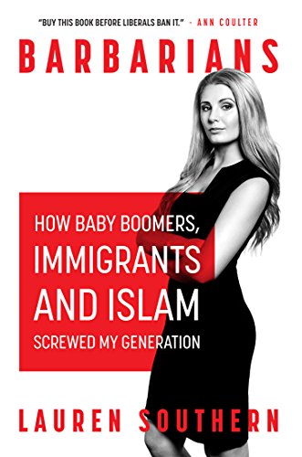 Barbarians: How The Baby Boomers, Immigration, and...
