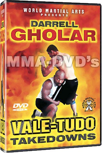 VALE-TUDO TAKEDOWNS FEATURING DARRELL GHOLAR