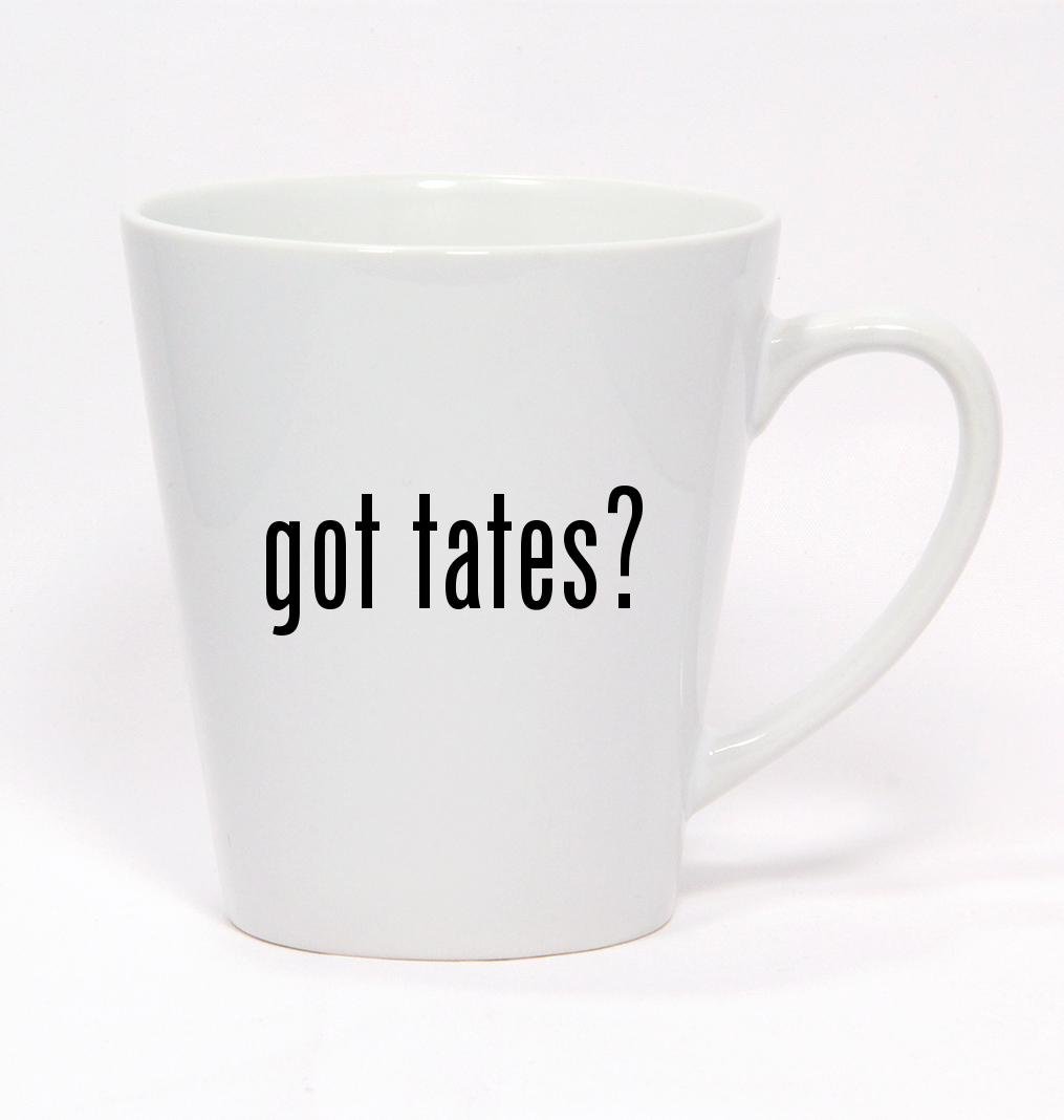 got tates? - Ceramic Latte Mug 12oz