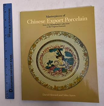 Paperback Masterpieces of Chinese Export Porcelain: from the Mottahedeh Collection in the Virginia Museum Book