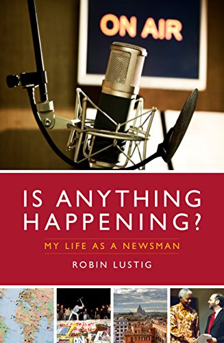 Télécharger Is Anything Happening?: My Life as a Newsman (English Edition) Livre eBook France