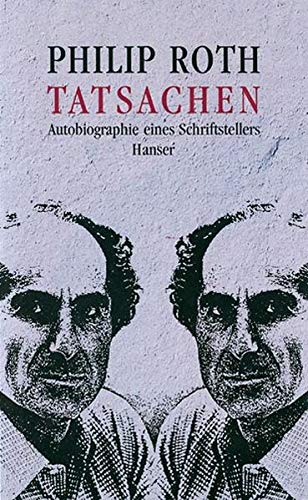 Die Tatsachen: Autobiographie eines