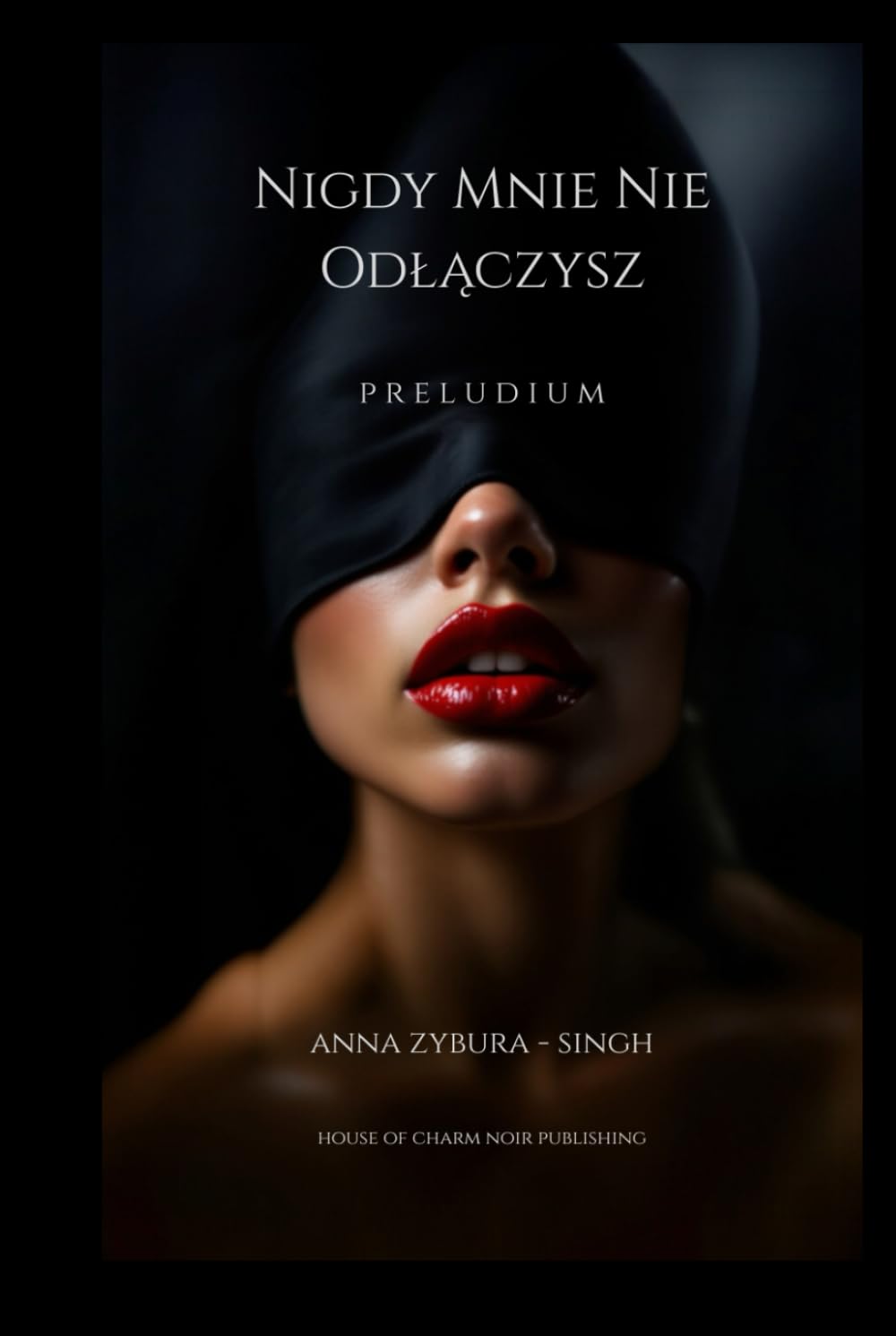 Nigdy Mnie Nie Odłączysz: Preludium