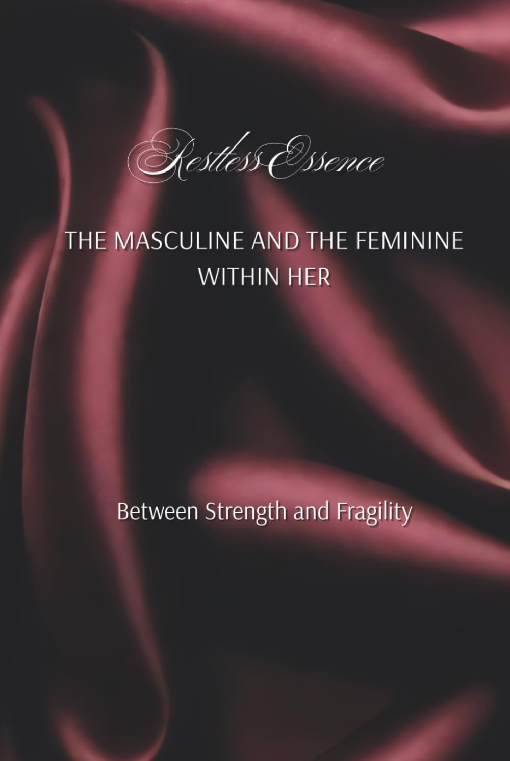 THE MASCULINE AND THE FEMININE WITHIN HER: Between Strength and Fragility