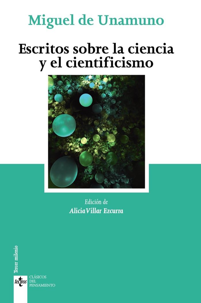 Escritos sobre la ciencia y el cientificismo (Clásicos - Clásicos del Pensamiento)