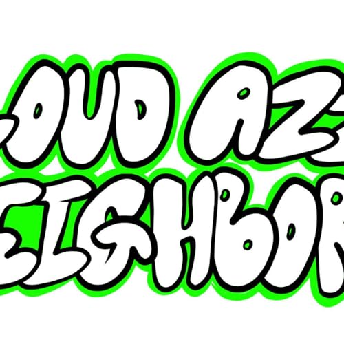 Loudazz_Neighbors Podcast Podcast Por LAF_Neighbors arte de portada