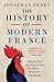 History of Modern France: From the Revolution to the War with Terror