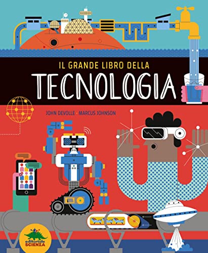 Imagen de Il grande libro della tecnologia. Ediz. a colori