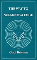 The Way to Self-Knowledge 0917776011 Book Cover