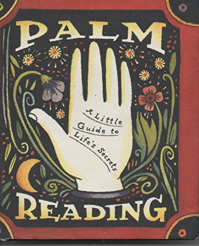 Palm Reading: A Little Guide To Life’s Secrets