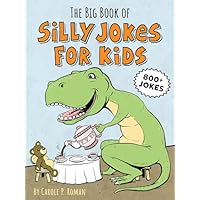 The Big Book of Silly Jokes for Kids