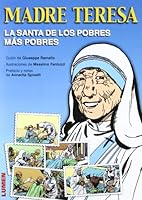 Madre Teresa, la santa de los pobres más pobres 9870004644 Book Cover