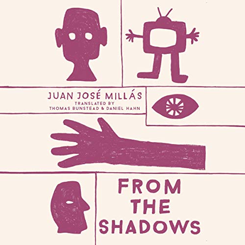 From the Shadows by Juan José Millás, Thomas Bunstead - translator, Daniel Hahn - translator episode artwork
