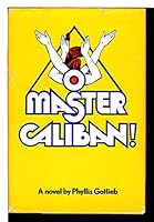 O Master Caliban! 0553120492 Book Cover