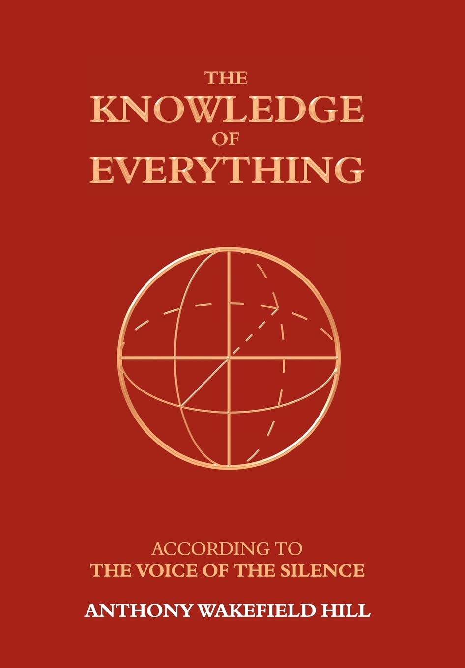 The Knowledge of Everything: According to the Voice of Silence