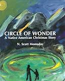 Circle of Wonder: A Native American Christmas Story