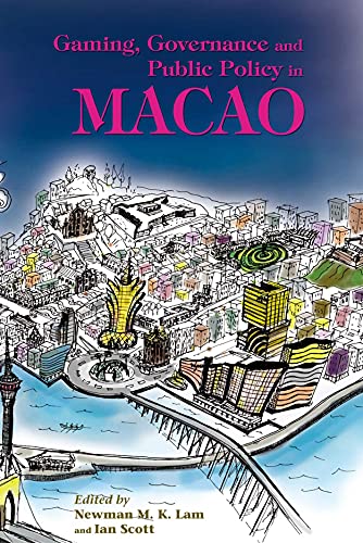 Gaming, Governance and Public Policy in Macao
