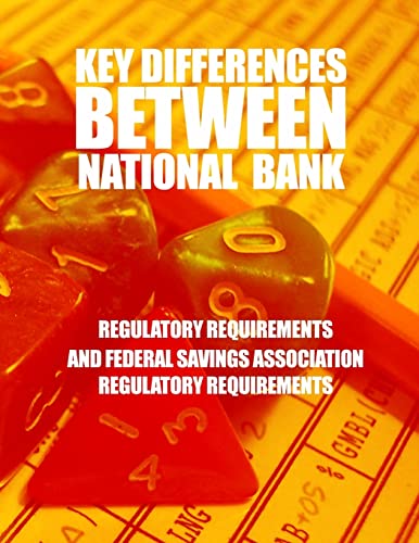 Key Differences Between National Bank Regulatory Requirements and Federal Savings