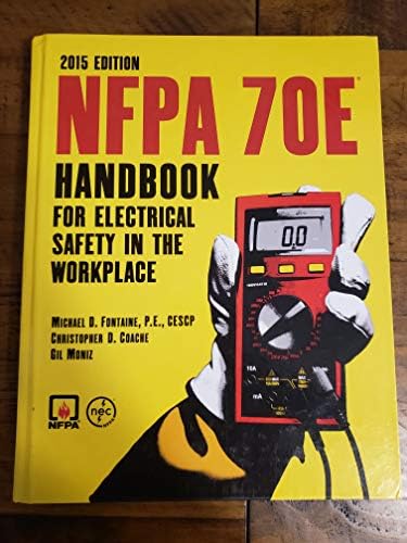 NFPA 70E: Handbook for Electrical Safety in the Workplace 1st Edition