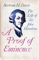 A proof of eminence;: The life of Sir John Hawkins 0253346177 Book Cover