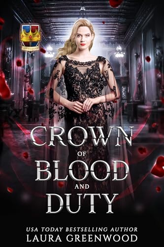Crown of Blood and Duty: A House of Blood and Roses Story