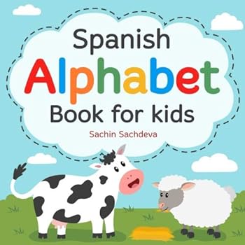 Paperback Spanish Alphabet Book for Kids: ABC Picture Book for Toddlers and Preschoolers Book