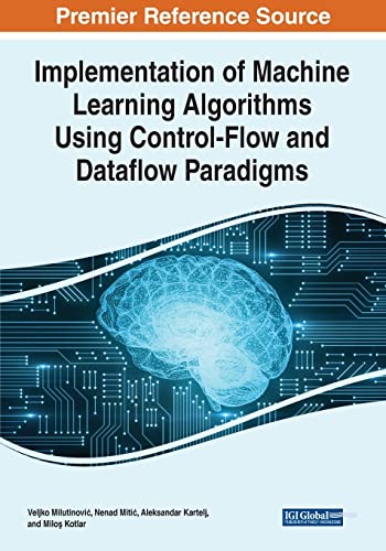 Implementation of Machine Learning Algorithms Using Control-flow and Dataflow Paradigms view 2