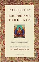 Introduction au Bouddhisme tibétain selon Phendé Rinpoché 2905998652 Book Cover