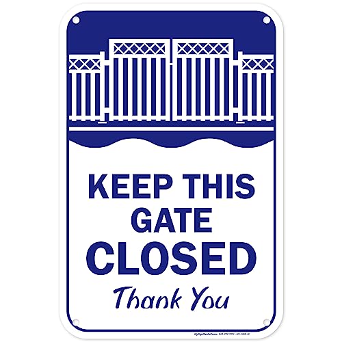 Keep This Gate Closed Sign, 12x18 Inches, 55 mil thick HDPE (high density polyethylene), Made in USA by My Sign Center