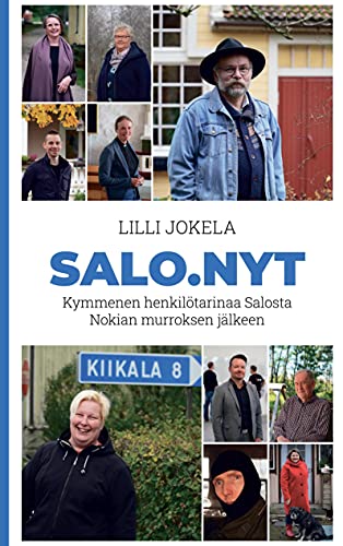 Salo.nyt: Kymmenen henkilötarinaa Salosta Nokian murroksen jälkeen