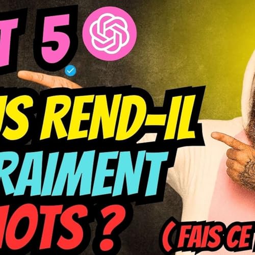 ChatGPT nous rend-il vraiment idiots ? (GPT 5) cover art