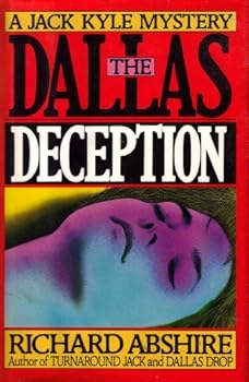 Hardcover The Dallas Deception: A Jack Kyle Mystery Book