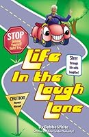 Life in the Laugh Lane 1424301300 Book Cover