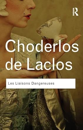 Les Liaisons Dangereuses: Les Liaisons Dangereuses book cover