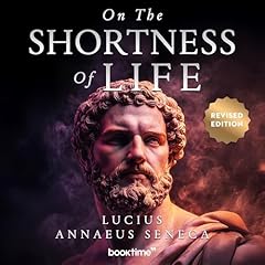 On the Shortness of Life Audiobook By Lucius Annaeus Seneca cover art