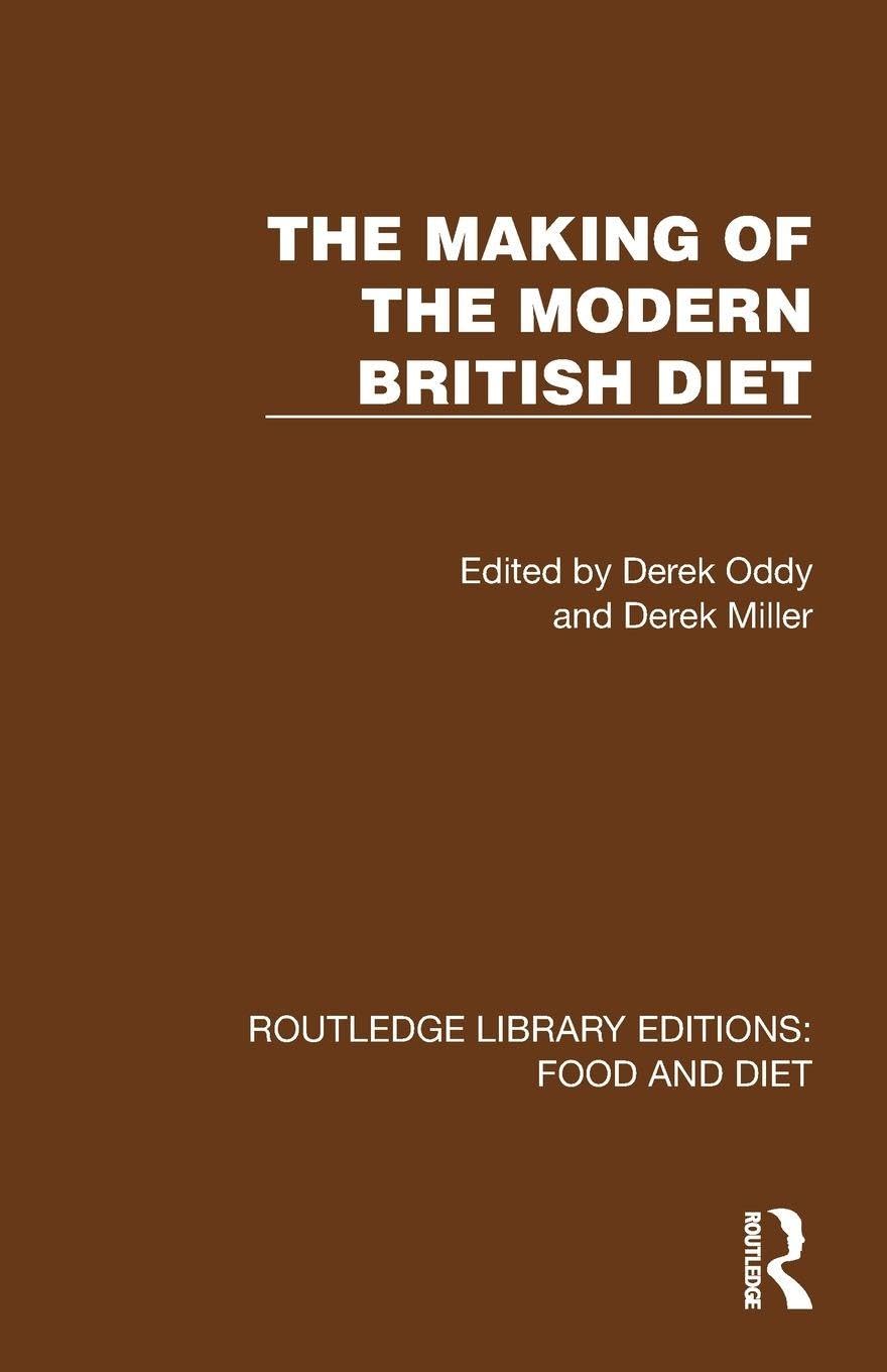 The Making of the Modern British Diet (Routledge Library Editions: Food and Diet)
