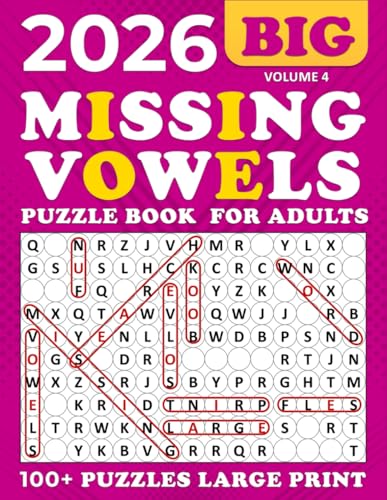2026 Missing Vowels Large Print: Word Search Missing Vowels for Adults ,100 + Puzzles Large for Adults and Seniors , Unique and Challenging Word Search Variation for all ages | Volume 4 image 2