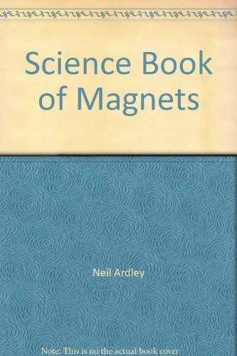 Science Book of Magnets 0153654058 Book Cover