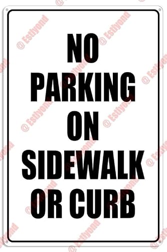 peiyeety No Parking No Parking On Sidewalk Or Curb Caution Warning Aluminum Metal Sign 8"X12"
