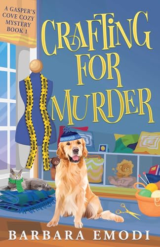 Crafting for Murder: A Gasper's Cove Cozy Mystery, Book 1 (Volume 1)