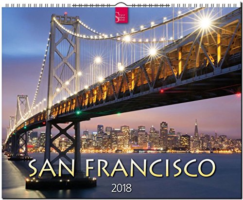 SAN FRANCISCO: Original Stürtz-Kalender 2018 - Großformat-Kalender 60 x 48 cm SAN FRANCISCO: Original Stürtz-Kalender 2018 - Großformat-Kalender 60 x 48 cm
