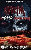 Grim: A Hood Horror Story 1511469102 Book Cover