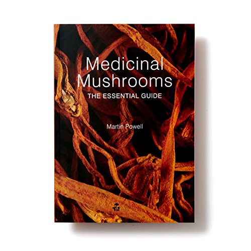 Medicinal Mushrooms: A Clinical Guide: Powell, Martin.