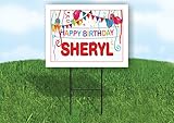 SHERYL HAPPY BIRTHDAY BALLOONS 18 in x 24 in Yard Sign Road Sign with Stand, Double Sided